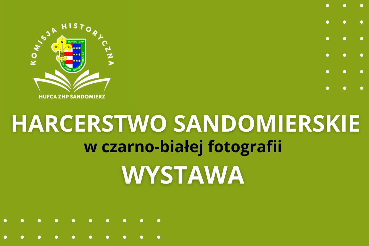 „Harcerstwo Sandomierskie” w czarno-białej fotografii